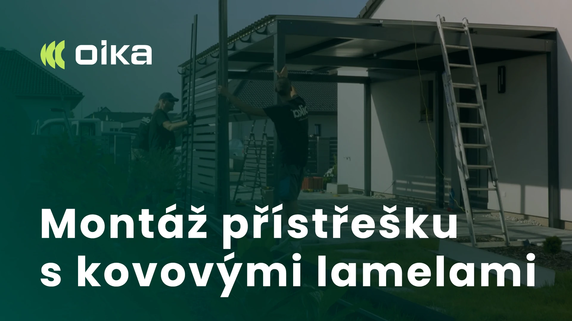 oika® stavia prístrešok