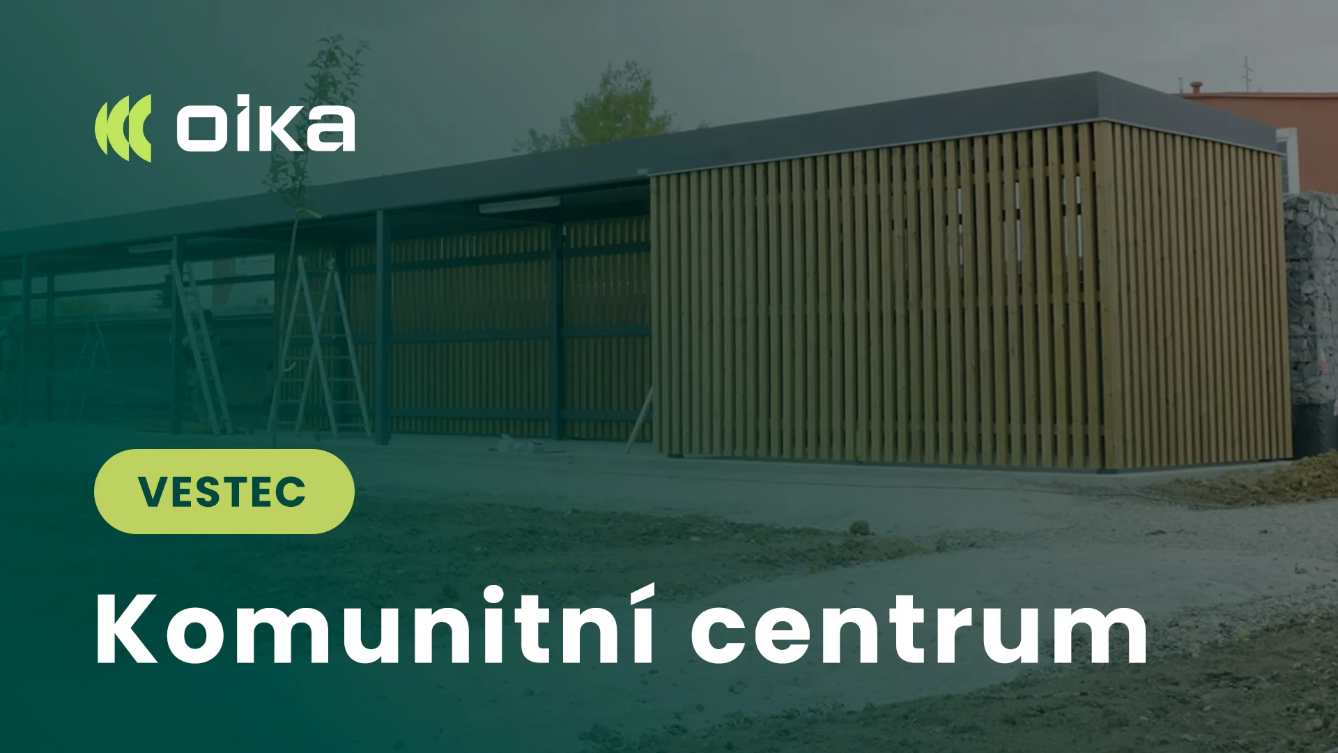 oika® stavia pre Vestec